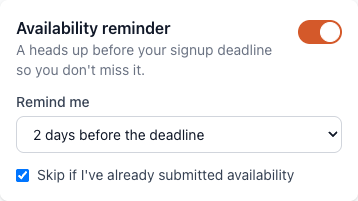 Availability reminder settings, with a toggle, a "Remind me" dropdown, and a "Skip if I've already submitted availability" checkbox.