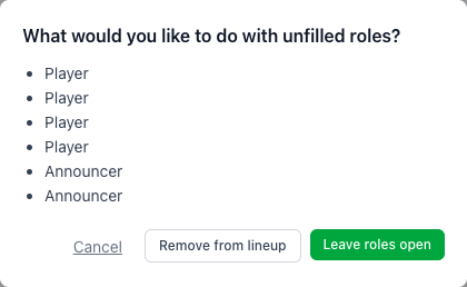 What would you like to do with unfilled roles? — Cancel, Remove from lineup, Leave roles open